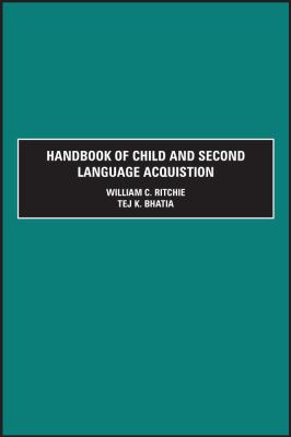 Handbook of Child and Second Language Acquisition  2nd 9780125890403 Front Cover