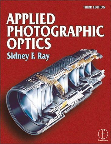 Applied Photographic Optics  3rd 2002 (Revised) 9780240515403 Front Cover
