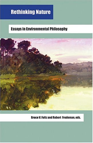 Rethinking Nature Essays in Environmental Philosophy  2004 9780253344403 Front Cover