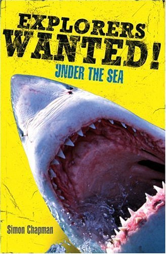 Explorers Wanted! : Under the Sea  2003 9780316155403 Front Cover
