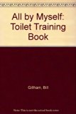 All by Myself The Toilet Training Book  1986 9780416640403 Front Cover