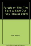 Forests on Fire : The Fight to Save Our Trees N/A 9780531109403 Front Cover