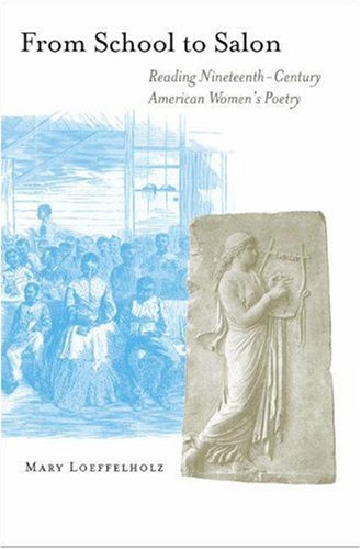 From School to Salon Reading Nineteenth-Century American Women's Poetry  2004 9780691049403 Front Cover