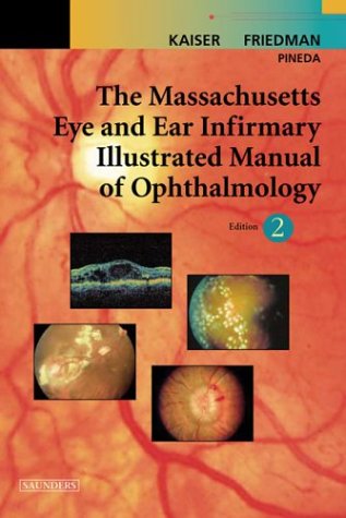 Massachusetts Eye and Ear Infirmary Illustrated Manual of Ophthalmology  2nd 2004 (Revised) 9780721601403 Front Cover