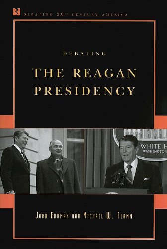 Debating the Reagan Presidency   2009 9780742561403 Front Cover