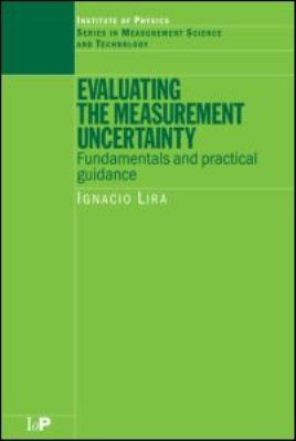 Evaluating the Measurement Uncertainty Fundamentals and Practical Guidance  2002 9780750308403 Front Cover