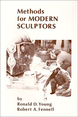 Methods for Modern Sculptors 1st 9780960374403 Front Cover