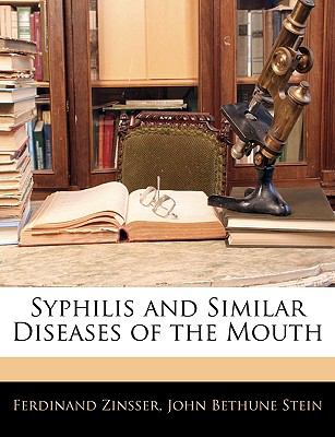 Syphilis and Similar Diseases of the Mouth N/A 9781146142403 Front Cover