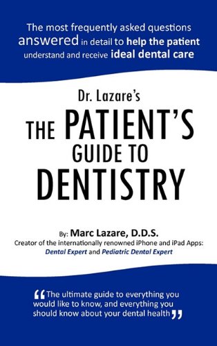 Dr. Lazare's the Patient's Guide to Dentistry   2013 9781426961403 Front Cover