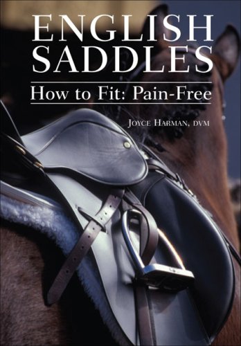 English Saddles: How Toi Fit: Pain-free  2006 9781570763403 Front Cover
