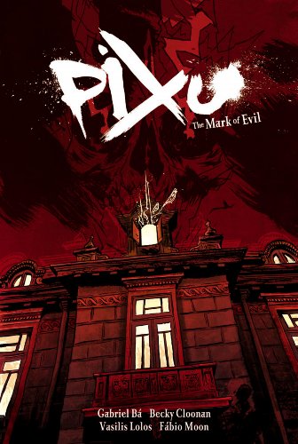 Pixu: the Mark of Evil The Mark of Evil  2009 9781595823403 Front Cover