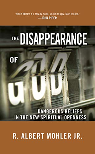 Disappearance of God Dangerous Beliefs in the New Spiritual Openness N/A 9781601427403 Front Cover