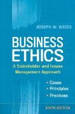 Business Ethics A Stakeholder and Issues Management Approach 6th 2014 9781626561403 Front Cover