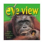Apes and Primates (Eye View) N/A 9781860073403 Front Cover