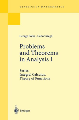 Problems and Theorems in Analysis Integral Calculus. Theory of Functions  1998 9783540636403 Front Cover
