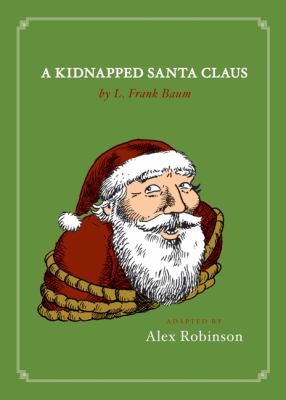 Kidnapped Santa Claus   2009 9780061782404 Front Cover