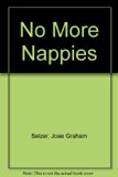 No More Nappies!   1972 9780091130404 Front Cover