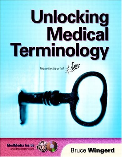 Unlocking Medical Terminology   2006 9780130488404 Front Cover