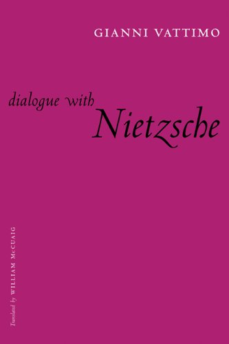 Dialogue with Nietzsche   2005 9780231132404 Front Cover