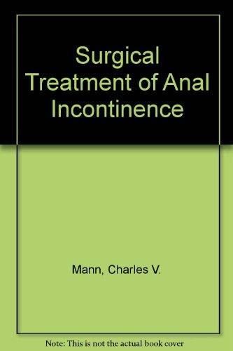 Surgical Treatment of Anal Incontinence  1991 9780387196404 Front Cover