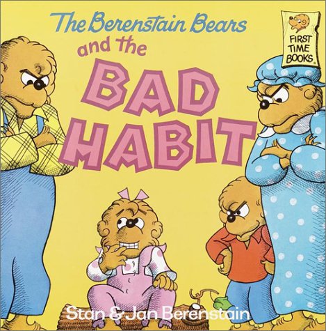 Berenstain Bears and the Bad Habit  N/A 9780394873404 Front Cover