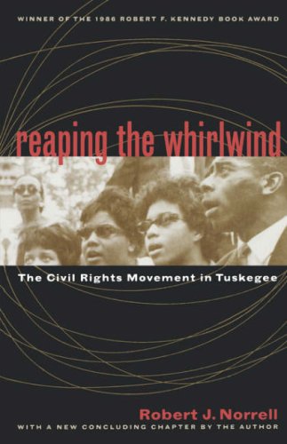 Reaping the Whirlwind The Civil Rights Movement in Tuskegee  1998 9780807847404 Front Cover