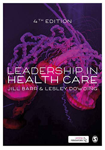 Leadership in Health Care  4th 2018 9781526459404 Front Cover