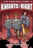 Knights of Right, BK 3 The Warrior's Guard  2010 9781606412404 Front Cover