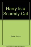 Harry Is a Scaredy-Cat  1974 9780027084405 Front Cover