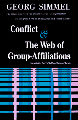 Conflict and the Web of Group Affiliations   1964 9780029288405 Front Cover