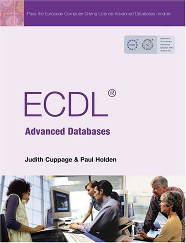 Ecdl Advanced Databases:   2004 9780131202405 Front Cover