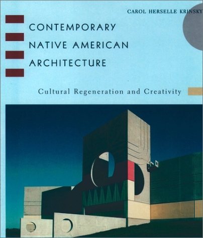 Contemporary Native American Architecture   1996 9780195097405 Front Cover