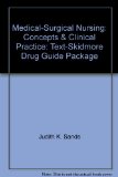 Medical-Surgical Nursing Concepts and Clinical Practice: Text-Skidmore Drug Guide Package 6th (Revised) 9780323007405 Front Cover