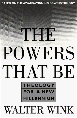 Powers That Be Theology for a New Millennium  1998 9780385487405 Front Cover
