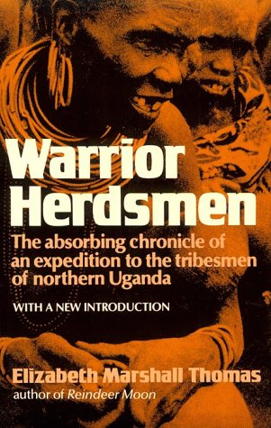 Warrior Herdsman The Absorbing Chronicle of an Expedition to the Tribesmen of Northern Uganda  1981 9780393000405 Front Cover