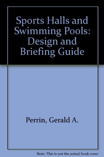 Sports Halls and Swimming Pools A Design and Briefing Guide  1980 9780419111405 Front Cover