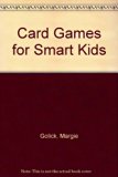 Card Games for Smart Kids  N/A 9780613755405 Front Cover