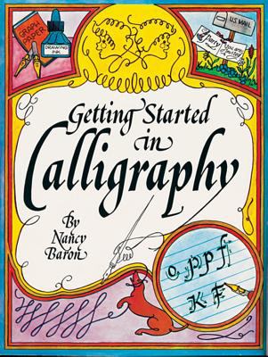 Getting Started in Calligraphy  N/A 9780806988405 Front Cover