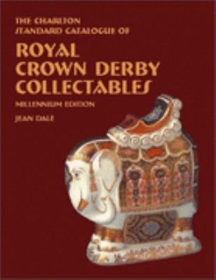 The Charlton Standard Catalogue of Royal Crown Derby Collectables (Charlton Standard Catalogue) N/A 9780889682405 Front Cover