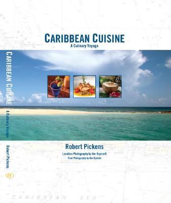 Caribbean Cuisine : A Culinary Voyage N/A 9780971963405 Front Cover