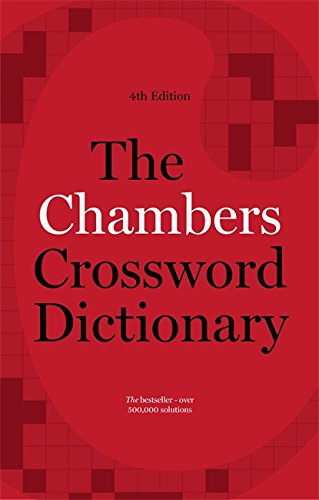 Chambers Crossword Dictionary, 4th Edition   2015 9781473608405 Front Cover
