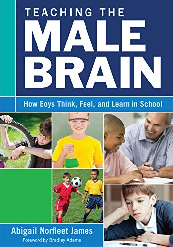 Teaching the Male Brain How Boys Think, Feel, and Learn in School 2nd 2015 9781483371405 Front Cover