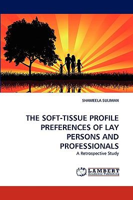 Soft-Tissue Profile Preferences of Lay Persons and Professionals N/A 9783838368405 Front Cover
