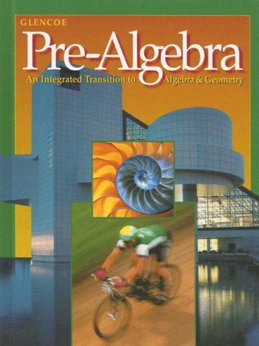 Glencoe Pre-Algebra : An Integrated Transition to Algebra and Geometry Student Manual, Study Guide, etc.  9780028332406 Front Cover