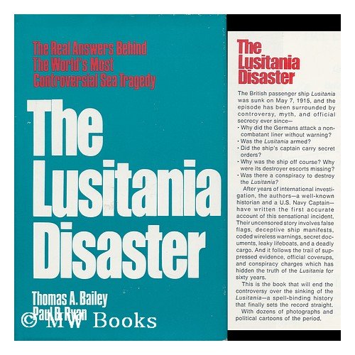 Lusitania Disaster An Episode in Modern Warfare and Diplomacy  1975 9780029012406 Front Cover
