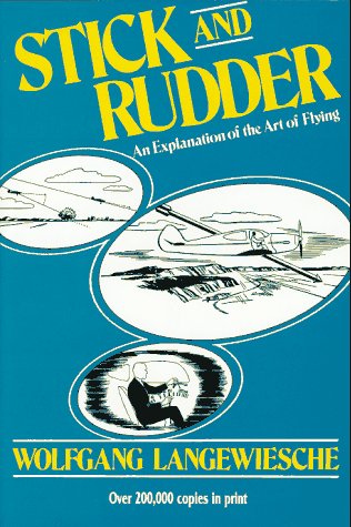 Stick and Rudder: an Explanation of the Art of Flying   1990 9780070362406 Front Cover