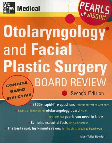 Otolaryngology and Facial Plastic Surgery Board Review: Pearls of Wisdom, Second Edition Pearls of Wisdom 2nd 2006 9780071464406 Front Cover