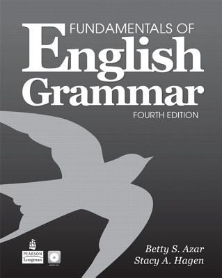 Fundamentals of English Grammar  4th 2011 (Student Manual, Study Guide, etc.) 9780132860406 Front Cover