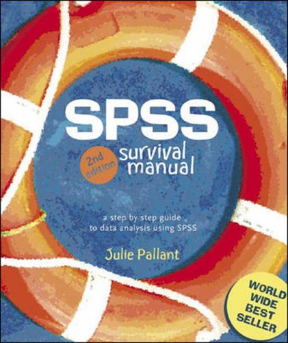 SPSS Survival Manual A Step by Step Guide to Data Analysis Using SPSS for Windows (version 12) 2nd 2004 (Revised) 9780335216406 Front Cover