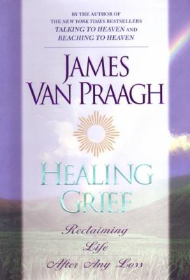 Healing Grief Reclaiming Life after Any Loss  2000 9780525945406 Front Cover